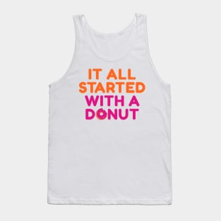 It All Started With A Donut Tank Top